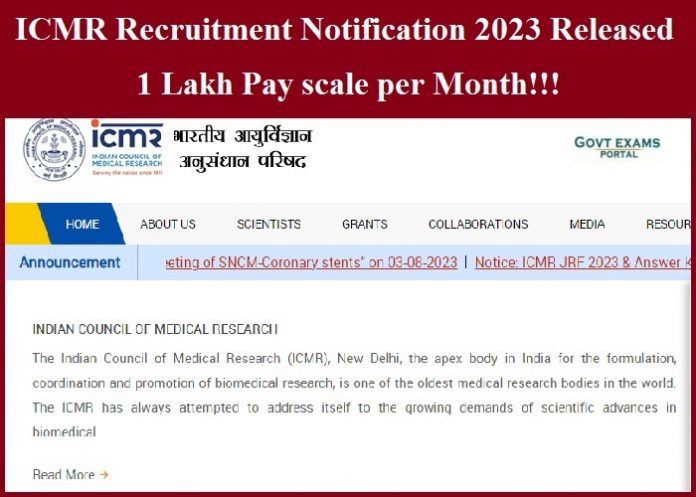 ICMR Recruitment Notification 2023 Released – 1 Lakh Pay scale per Month!!!