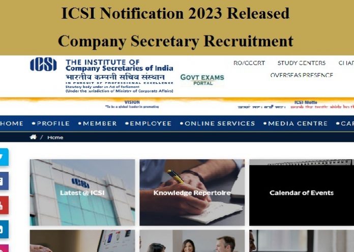 ICSI Notification 2023 Released – Company Secretary Recruitment | 75,000 Salary!!!