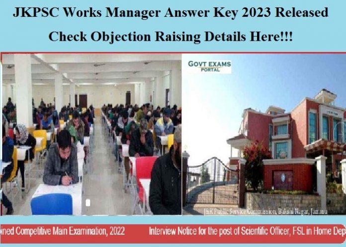 JKPSC Works Manager Answer Key 2023 Released – Check Objection Raising Details Here!!!