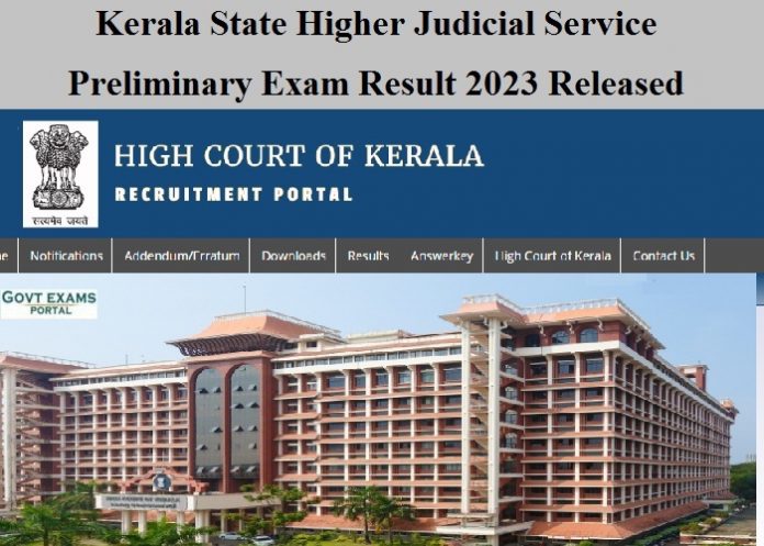 Kerala State Higher Judicial Service Preliminary Exam Result 2023 Released – Download PDF Here!!!