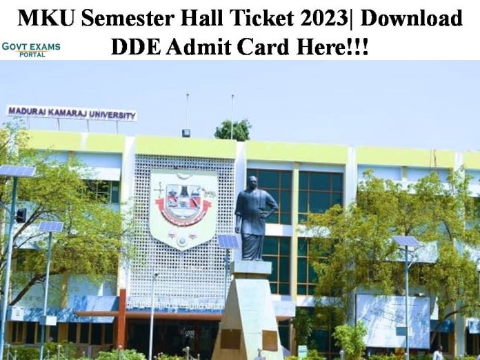 MKU Semester Hall Ticket 2023 Released | Download DDE MCA Admit Card Here!!!