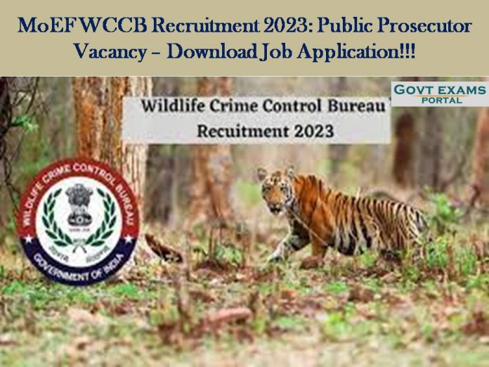 MoEF WCCB Recruitment 2023: Public Prosecutor Vacancy – Download Job Application!!!