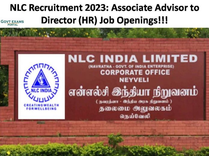 NLC Recruitment 2023: Associate Advisor to Director (HR) Job Openings |Click Here for More Job Details!!!!