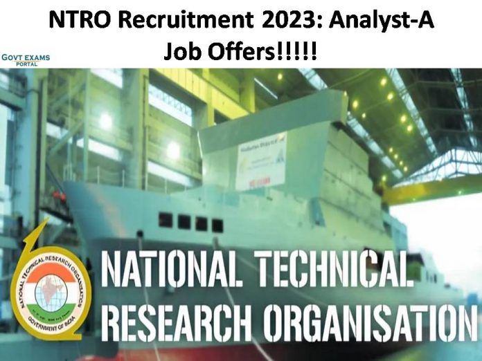 NTRO Recruitment 2023: Analyst-A Job Offers| Check Salary and Other Details Here!!!!!