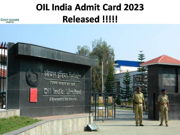 OIL India Admit Card 2023 Released | Download Exam Hall Ticket Here!!!