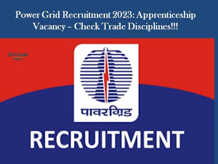 Power Grid Recruitment 2023: Apprenticeship Vacancy – Check Trade Disciplines!!!