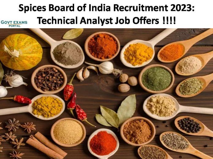 Spices Board of India Recruitment 2023: Technical Analyst Job Offers |Get Job Description Here!!!