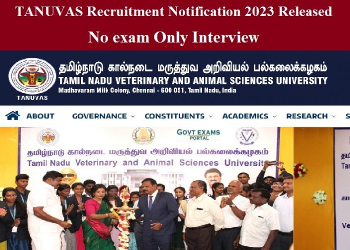 TANUVAS Recruitment Notification 2023 Released –No exam Only Interview | Graduates Required!!!