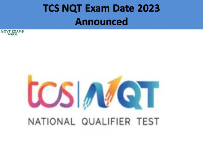 TCS NQT July Exam Date 2023 Announced | Check Here For More Details!!!!