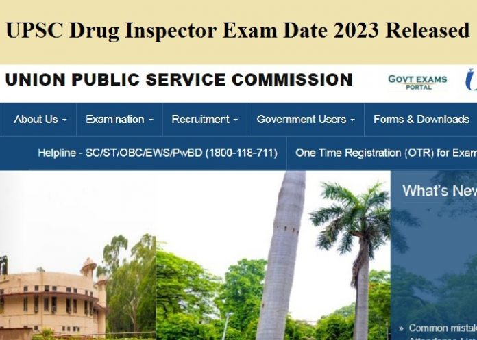 UPSC Drug Inspector Exam Date 2023 Released – Download Admit Card Details Here!!!