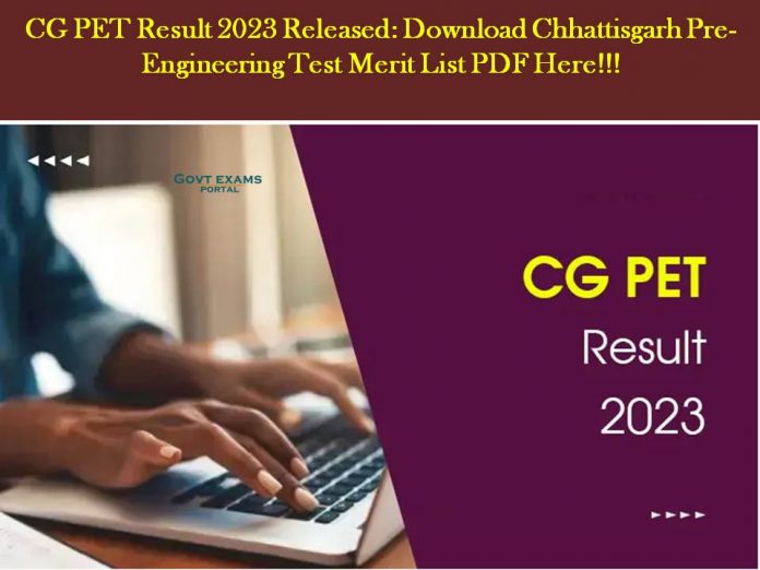 CG PET Result 2023 Released: Download Chhattisgarh Pre-Engineering Test Merit List PDF Here!!!