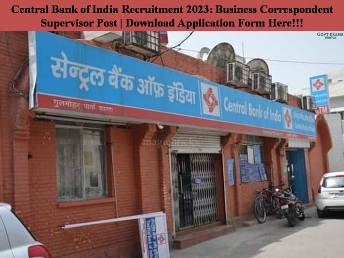 Central Bank of India Recruitment 2023: Business Correspondent Supervisor Post | Download Application Form Here!!!