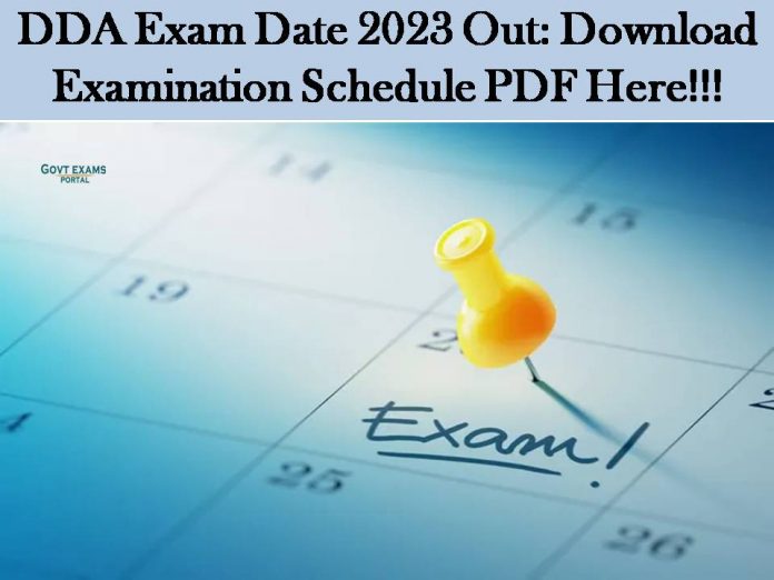 DDA Exam Date 2023 Out: Download Examination Schedule PDF Here!!!