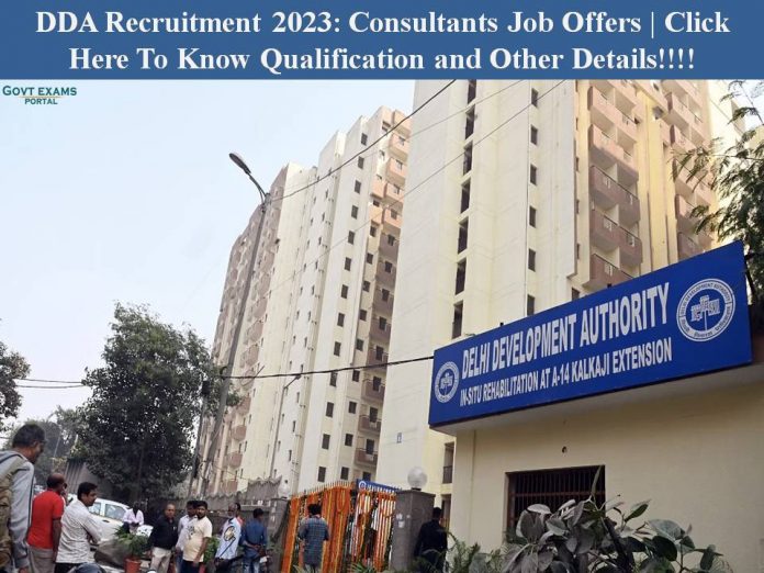 DDA Recruitment 2023: Consultants Job Offers | Click Here To Know Qualification and Other Details!!!!