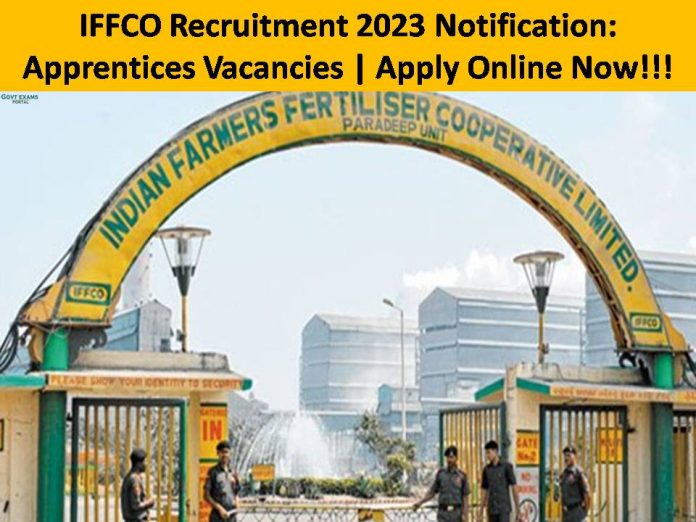 IFFCO Recruitment 2023 Notification: Apprentices Vacancies | Apply Online Now!!!