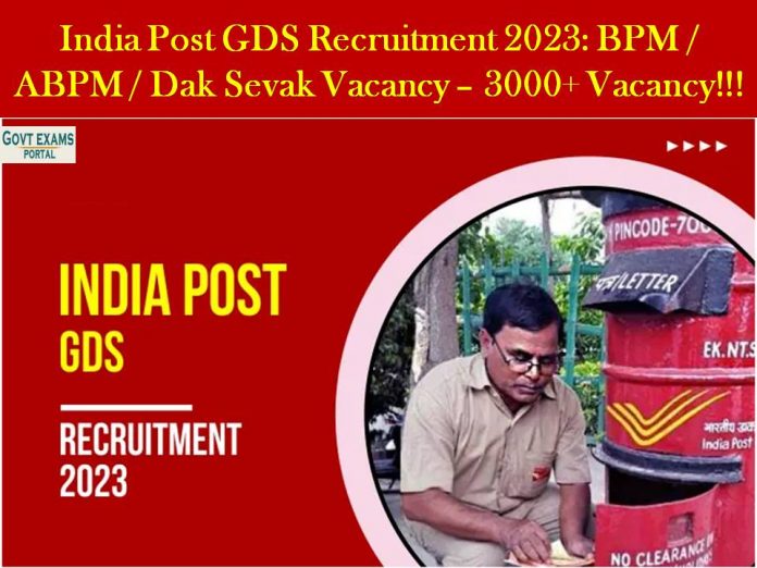 India Post GDS Recruitment 2023: BPM / ABPM / Dak Sevak Vacancy – 3000+ Vacancy!!!