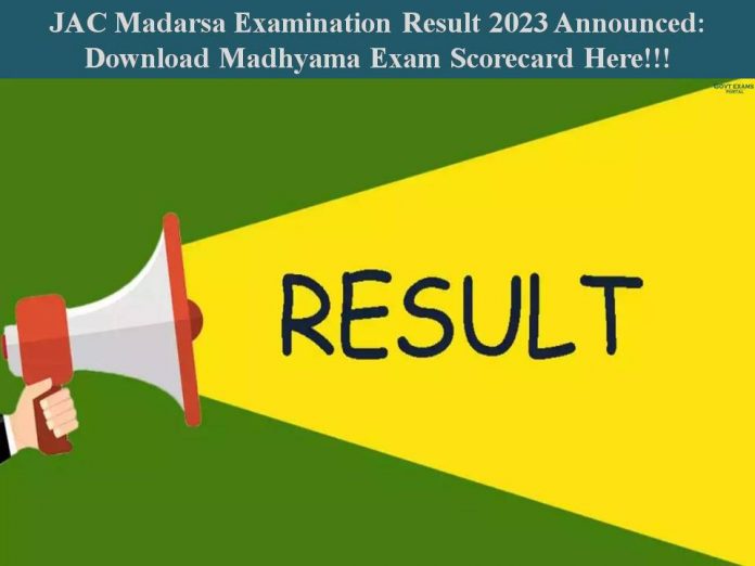 JAC Madarsa Examination Result 2023 Announced: Download Madhyama Exam Scorecard Here!!!