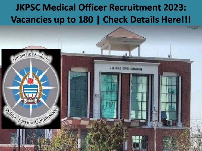 JKPSC Medical Officer Recruitment 2023: Vacancies up to 180 | Check Details Here!!!