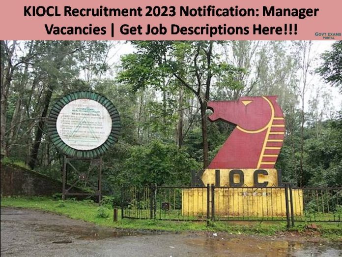 KIOCL Recruitment 2023 Notification: Manager Vacancies | Get Job Descriptions Here!!!