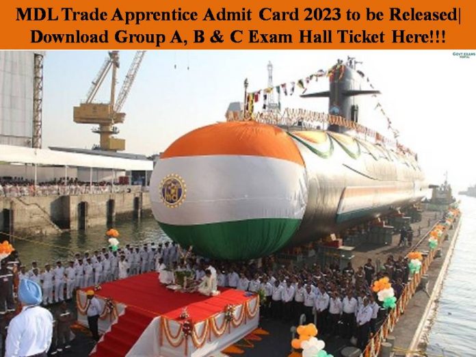 MDL Trade Apprentice Admit Card 2023 to be Released| Download Group A, B & C Exam Hall Ticket Here!!!