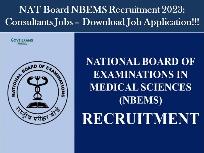NAT Board NBEMS Recruitment 2023: Consultants Jobs – Download Job Application!!!