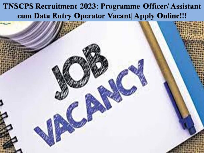 TNSCPS Recruitment 2023: Programme Officer/ Assistant cum Data Entry Operator Vacant| Apply Online!!!
