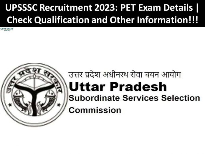 UPSSSC Recruitment 2023: PET Exam Details | Check Out Qualification/ Age Limit and Other Information!!!!