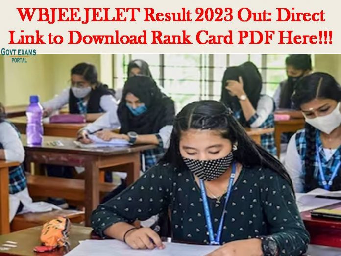 WBJEE JELET Result 2023 Out: Direct Link to Download Rank Card PDF Here!!!